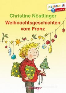 Weihnachtsgeschichten vom Franz di Christine Nöstlinger edito da Oetinger Friedrich GmbH