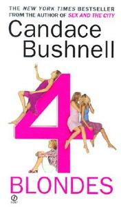 4 Blondes di Candace Bushnell edito da PUT