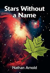 Stars Without a Name di Nathan Arnold edito da AUTHORHOUSE