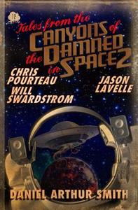 Tales from the Canyons of the Damned No. 12 di Jason Lavelle, Chris Pourteau, Will Swardstrom edito da LIGHTNING SOURCE INC