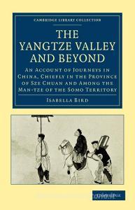 The Yangtze Valley and Beyond di Isabella Lucy Bird, Bird Isabella edito da Cambridge University Press