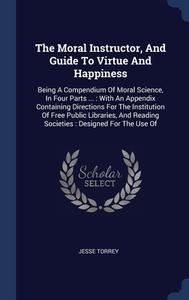 The Moral Instructor, And Guide To Virtu di JESSE TORREY edito da Lightning Source Uk Ltd
