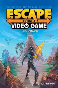 Escape from a Video Game: The Endgamevolume 3 di Dustin Brady edito da ANDREWS & MCMEEL