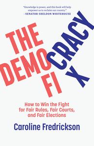 The Democracy Fix di Caroline Fredrickson edito da The New Press