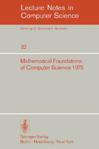 Mathematical Foundations of Computer Science 1975 edito da Springer Berlin Heidelberg