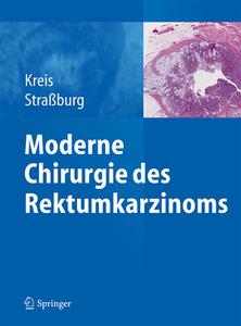 Moderne Chirurgie des Rektumkarzinoms edito da Springer-Verlag GmbH