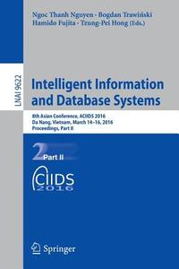 Intelligent Information and Database Systems edito da Springer-Verlag GmbH