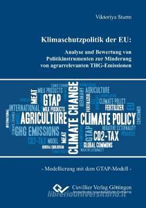 Klimaschutzpolitik der EU di Viktoriya Sturm edito da Cuvillier