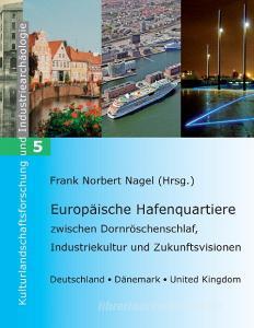 Europäische Hafenquartiere edito da Books on Demand