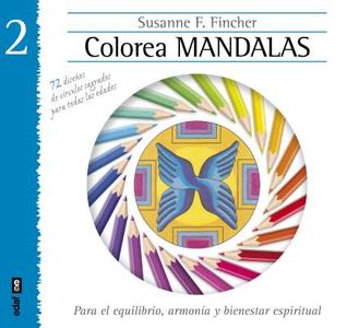 Colorea Mandalas II di Susanne F. Fincher edito da Edaf