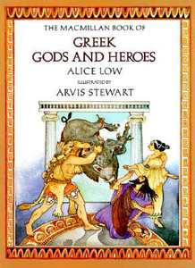 The Simon & Schuster Book of Greek Gods and Heroes di Alice Low edito da SIMON & SCHUSTER BOOKS YOU