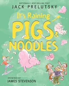 It's Raining Pigs & Noodles di Jack Prelutsky edito da Greenwillow Books