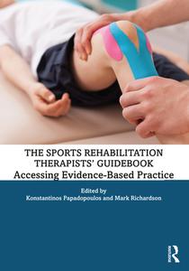 The Sports Rehabilitation Therapists' Guidebook edito da Taylor & Francis Ltd