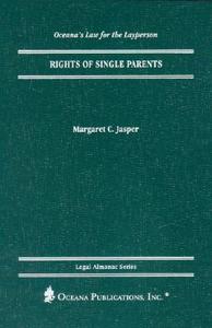 Rights of Single Parents di Margaret C. Jasper edito da Oceana Publications
