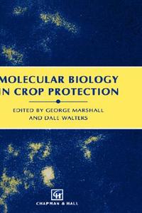 Molecular Biology in Crop Protection di G. Marshall edito da Springer Netherlands