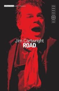 "road" di Jim Cartwright edito da Bloomsbury Publishing Plc