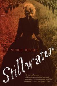 Stillwater di Nicole Lea Helget edito da MARINER BOOKS
