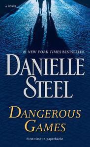 Dangerous Games di Danielle Steel edito da Random House LCC US