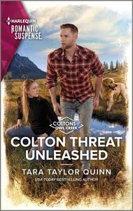 Colton Threat Unleashed di Tara Taylor Quinn edito da HARLEQUIN SALES CORP