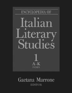 Encyclopedia of Italian Literary Studies di Gaetana Marrone edito da Routledge