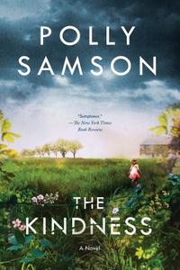 The Kindness di Polly Samson edito da BLOOMSBURY