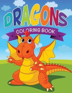 Dragons Coloring Book di Speedy Publishing Llc edito da SPEEDY PUB LLC