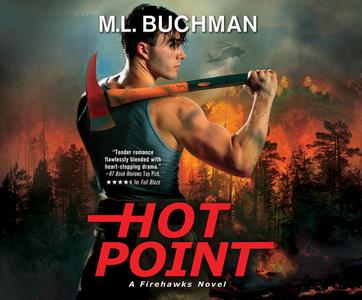 Hot Point: A Firehawks Novel di M. L. Buchman edito da Dreamscape Media