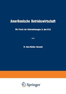Amerikanische Betriebswirtschaft di Hans-Günther Abromeit edito da Gabler Verlag