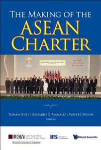 MAKING OF THE ASEAN CHARTER, THE edito da CO-PUBLISHED WITH World Scientific Publishing Comp