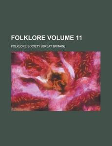 Folklore (volume 11) di Folklore Society edito da General Books Llc
