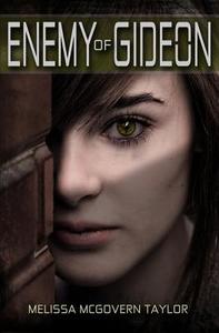 Enemy of Gideon di Melissa McGovern Taylor edito da First Place Fiction Press