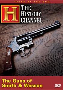 The Guns of Smith & Wesson edito da Lions Gate Home Entertainment