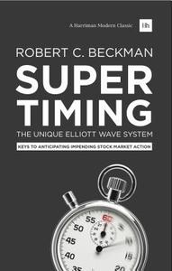 Supertiming di Robert C. Beckman edito da Harriman House Ltd