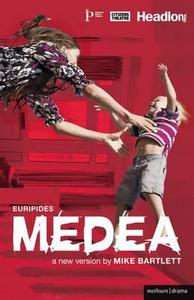 Medea di Euripides, Mike Bartlett edito da CONTINNUUM 3PL