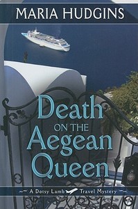 Death on the Aegean Queen di Maria Hudgins edito da Thorndike Press