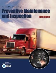 Modern Diesel Technology: Preventive Maintenance and Inspection di John Dixon edito da DELMAR
