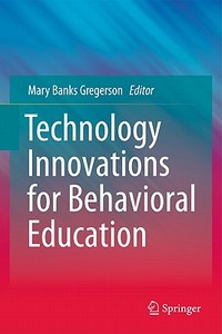 Technology Innovations for Behavioral Education edito da Springer-Verlag GmbH