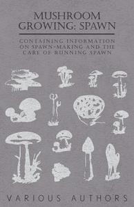 Mushroom Growing di Various edito da Streeter Press
