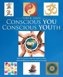 Conscious YOU Conscious YOUth di Tori B. Amos edito da Balboa Press