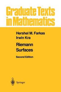 Riemann Surfaces di Hershel M. Farkas, Irwin Kra edito da Springer New York