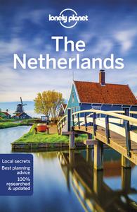 The Netherlands di Lonely Planet, Nicola Williams, Abigail Blasi, Mark Elliott, Catherine Le Nevez, Virginia Maxwell edito da Lonely Planet