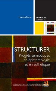 Structurer di Herman Parret edito da Academia
