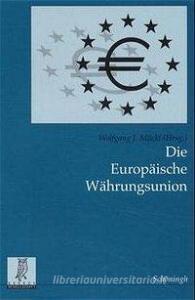 Die Europäische Währungsunion edito da Schoeningh Ferdinand GmbH