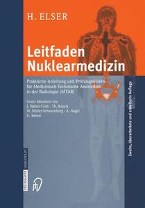 Leitfaden Nuklearmedizin di Hubert Elser edito da Springer Verlag