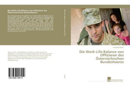 Die Work-Life-Balance von Offizieren des Österreichischen Bundesheeres di Gottfried Reiter edito da Südwestdeutscher Verlag für Hochschulschriften AG  Co. KG