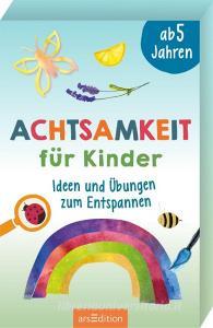 Achtsamkeit für Kinder di Franziska Misselwitz edito da Ars Edition GmbH