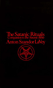 Satanic Rituals di Anton Szandor La Vey edito da HarperCollins Publishers Inc