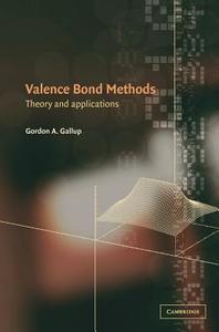 Valence Bond Methods di Gordon A. Gallup edito da Cambridge University Press