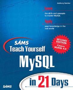 SAMS TEACH YOURSELF MYSQL IN 2 di Anthony Butcher edito da SAMS