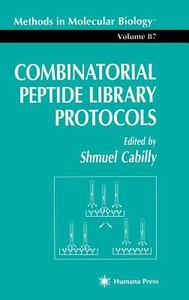Combinatorial Peptide Library Protocols edito da Humana Press